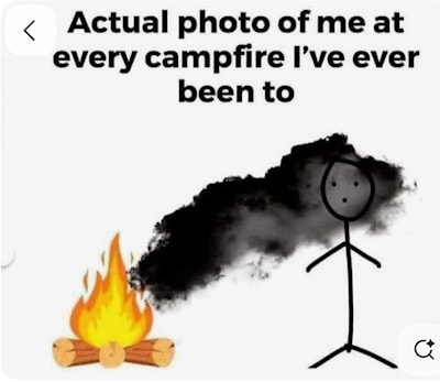 The reality of a bonfire! 🤣